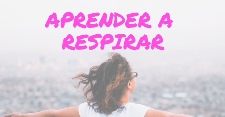 Aprender a respirar